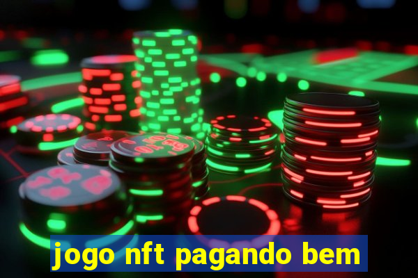 jogo nft pagando bem